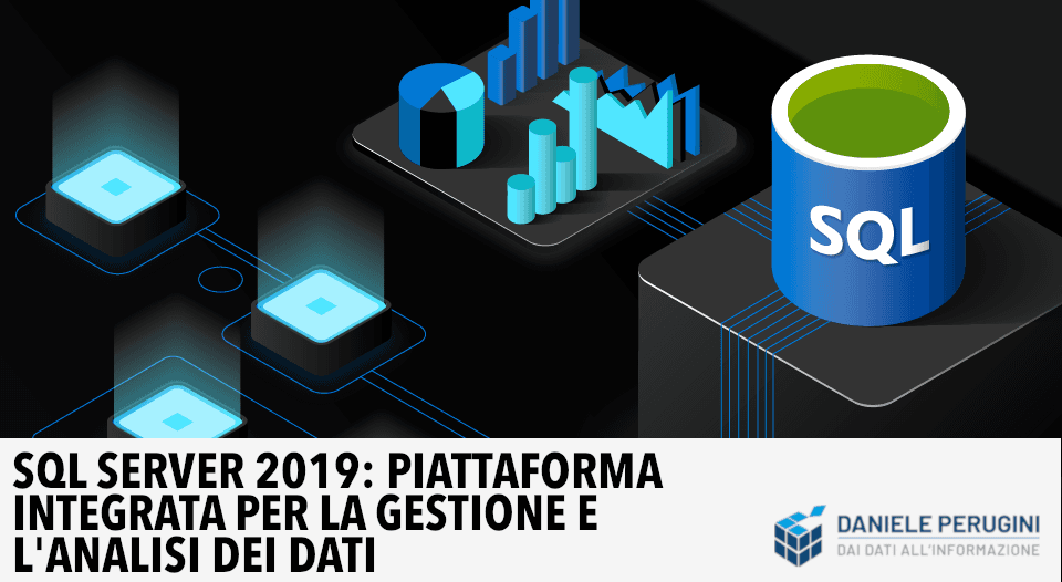 SQL Server 2019: piattaforma integrata per la gestione e l'analisi dei dati