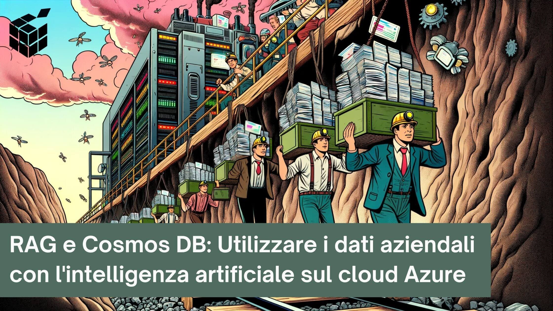 RAG e Cosmos DB: Utilizzare i dati aziendali con i modelli di intelligenza artificiale sul cloud Azure