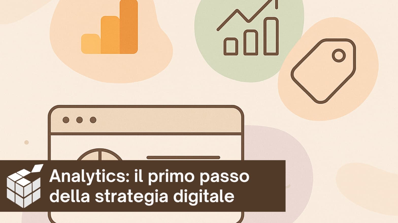 Analytics: il primo passo della strategia digitale